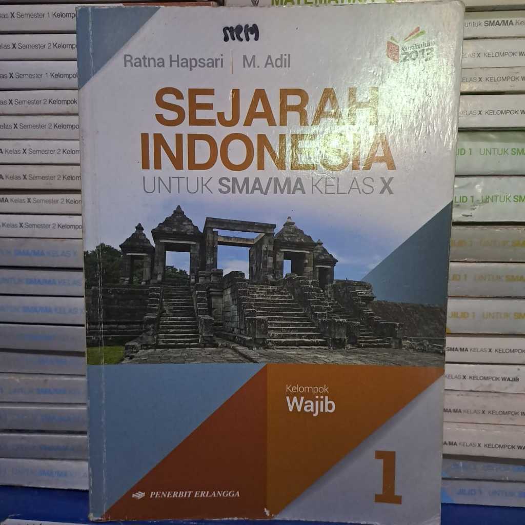 Jual BUKU BEKAS ERLANGGA - SEJARAH INDONESIA KEL WAJIB KELAS 1 SMA K13 ...