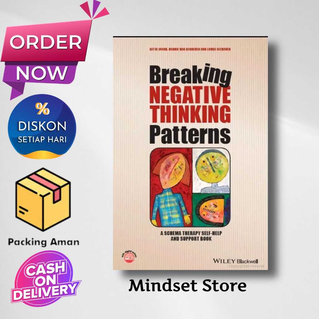 Jual Breaking Negative Thinking Patterns A Schema Therapy Self Help And Support Book Genderen