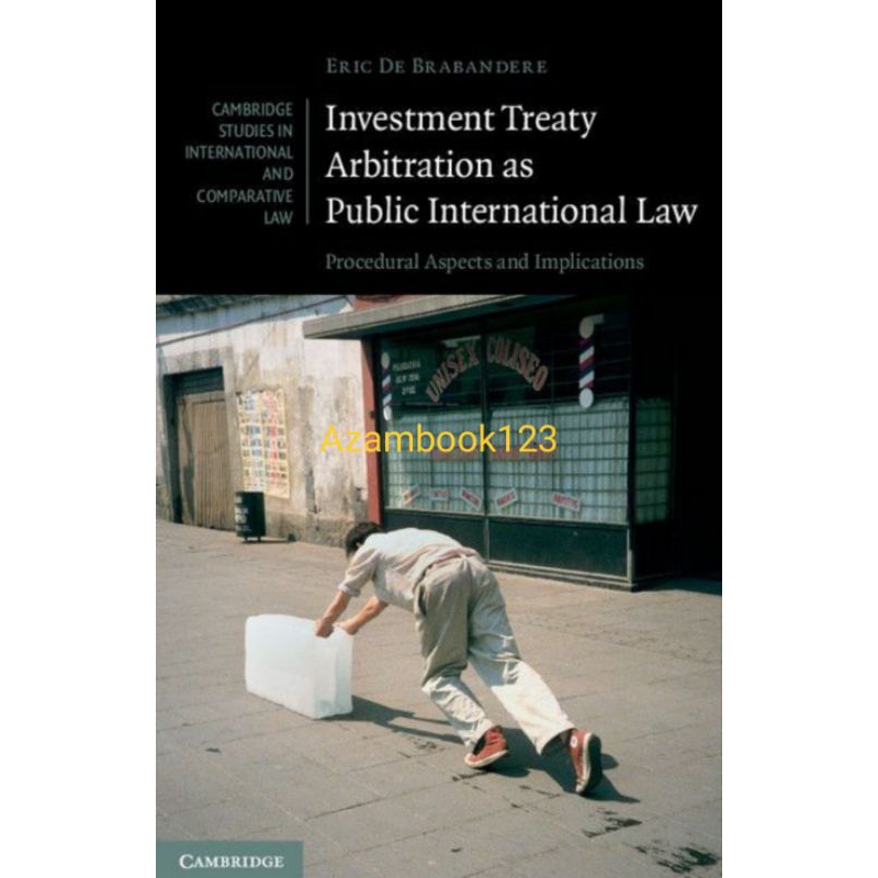 Jual Buku Investment Treaty Arbitration as Public International Law ...