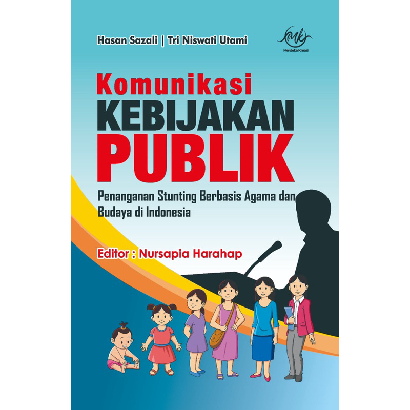 Membangun Generasi Emas: Menjelajahi Kebijakan Publik Penanganan Stunting di Indonesia