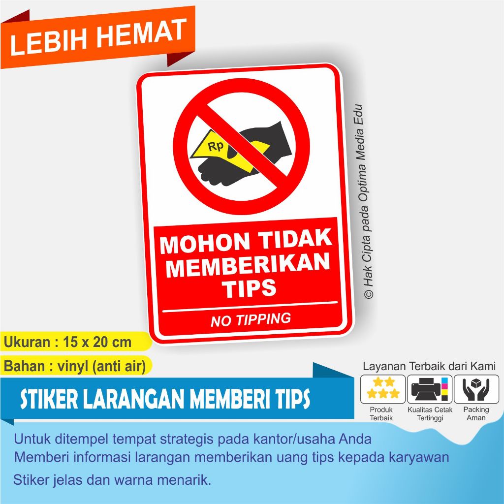 Jual CETAK STIKER DILARANG MEMBERIKAN TIPS/UANG KEPADA KARYAWAN/PETUGAS ...
