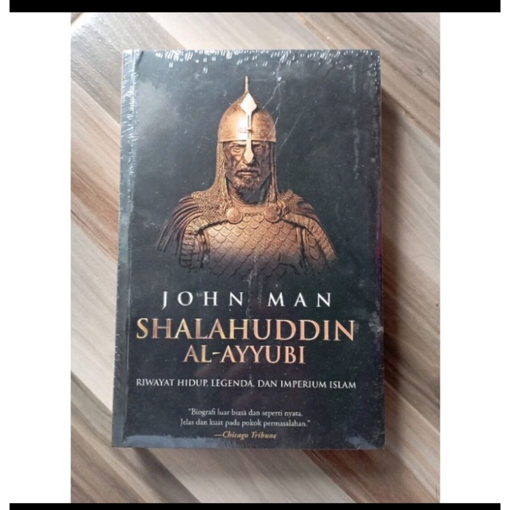 Jual Shalahuddin Al-Ayyubi: Riwayat Hidup, Legenda, Dan Imperium Islam ...