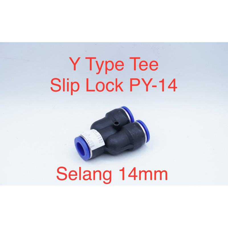 Jual PY 14 PY14 Konektor Fitting Y Type Tee Pneumatic Slip Lock Selang 14 X 14 X 14mm 3 Ways