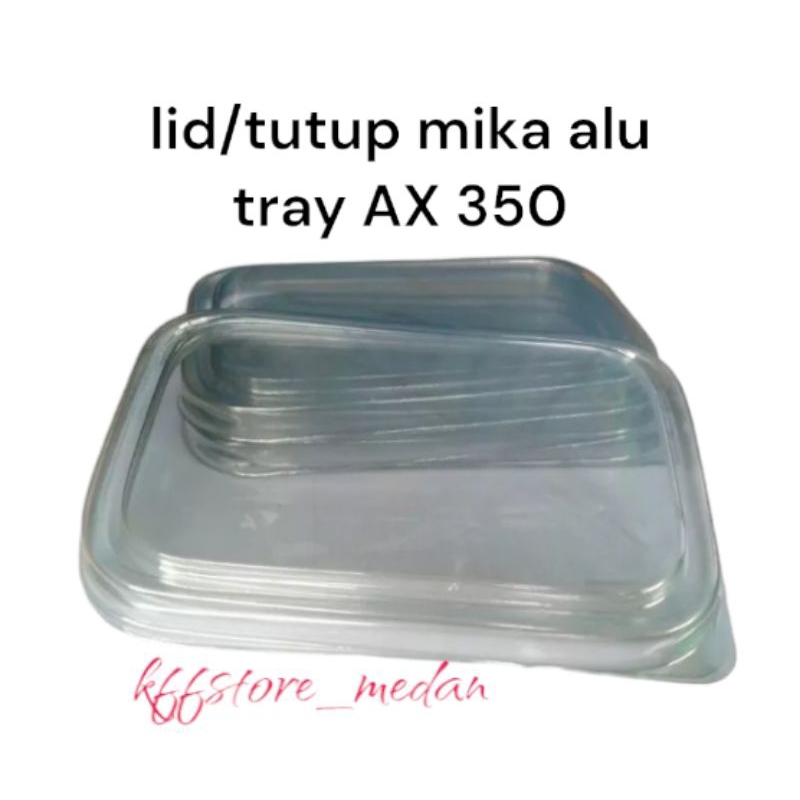 Jual Lid Mika/Tutup Mika Alu Tray AX 350 (per pcs) | Shopee Indonesia