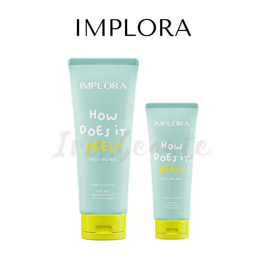 Jual IMPLORA How Does It Peel - Peeling Gel / Exfoliasi Tubuh / Scrub ...