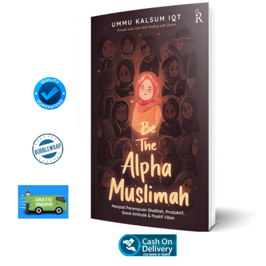 Jual Be The Alpha Muslimah Menjadi Perempuan Shalihah, High Value ...