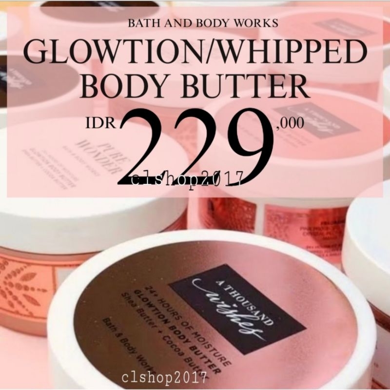 Jual BATH & BODY WORKS BBW GLOWTION BODY BUTTER 185 G MIX YOU'RE THE