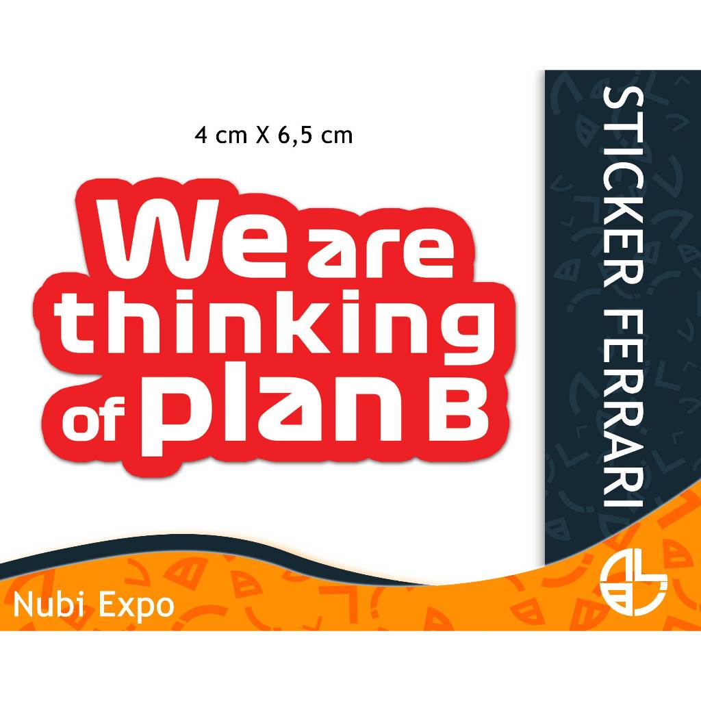 Jual STICKER FERRARI | We are thinking of plan B | die cut sticker ...