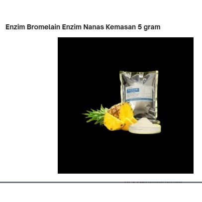 Jual Enzim Bromelain Enzim Nanas Kemasan 5 gram | Shopee Indonesia