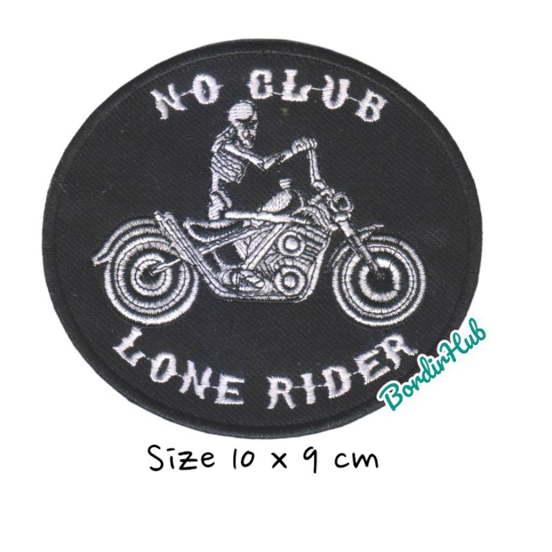 Jual patch bordir emblem motorcycle No Club Lone Rider white | Shopee ...