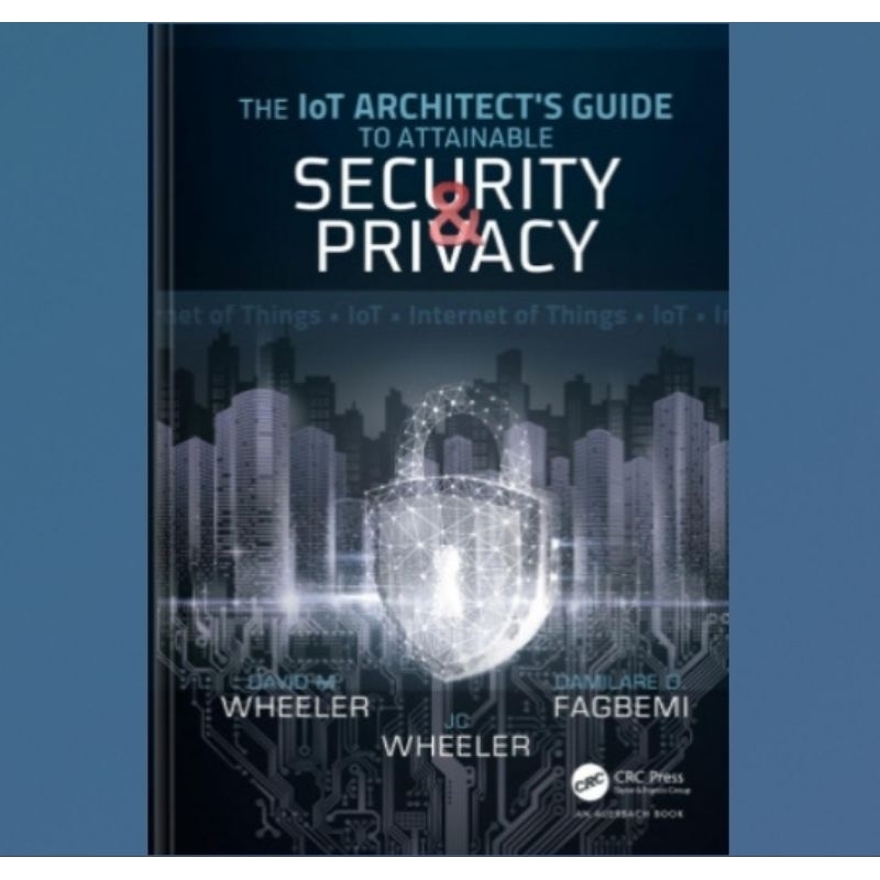 Jual Buku The IoT Architect's Guide to Attainable Security and Privacy ...