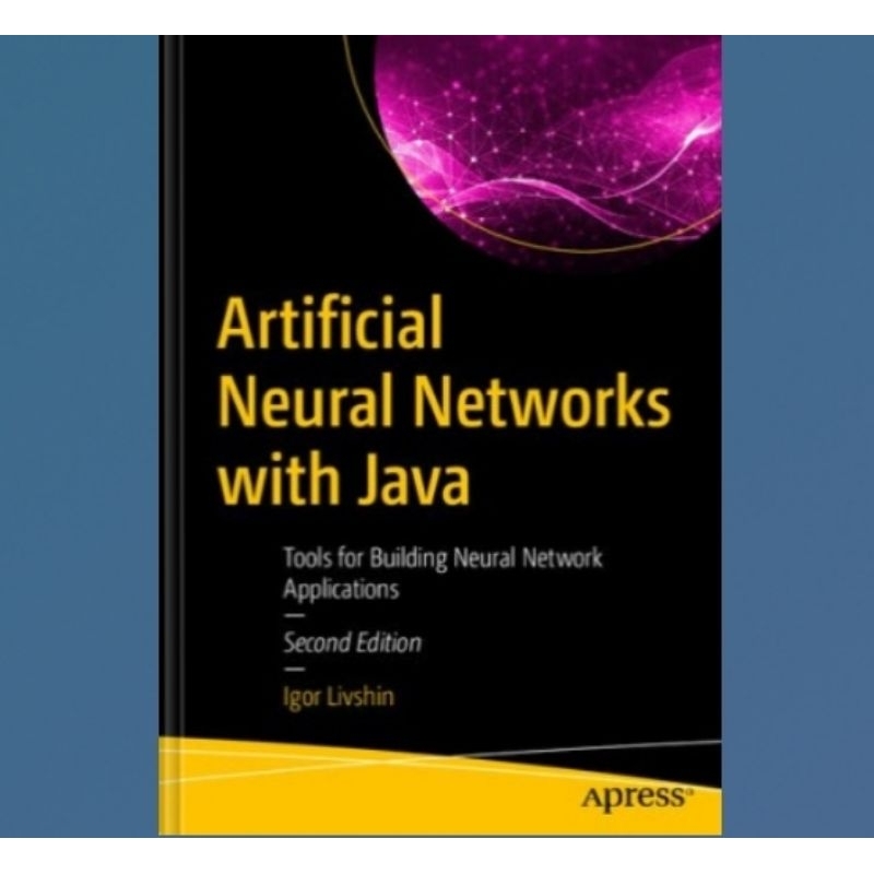 Jual Buku Artificial Neural Networks with Java: Tools for Building ...