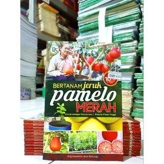 ( PROMO BUKU MURAH ORIGINAL ) BUKU PERTANIAN / BERTANAM JERUK PAMELO MERAH / BEST SELLER / ARGOHARTONO ARIE RAHARJO / PETANI / BERTANAM / PETANI / KEHUTANAN