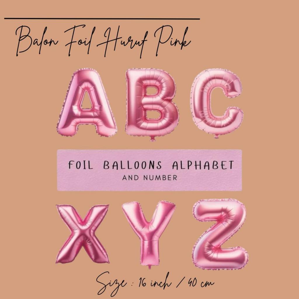Jual (16 INCH) (40 CM) BALON FOIL HURUF WARNA PINK / BALON FOIL HURUF ...
