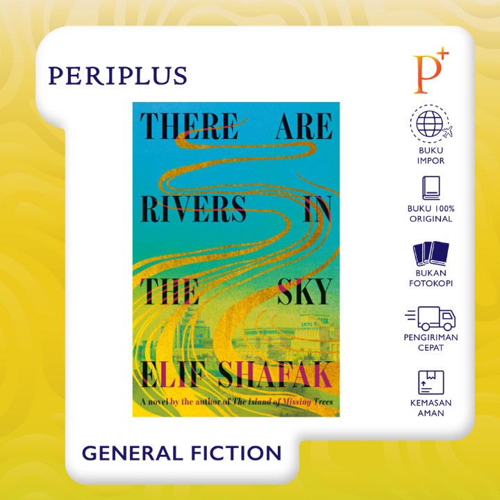 Jual There Are Rivers in the Sky by Elif Shafak - 9780593801710 ...