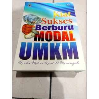 ( ORIGINAL ) BUKU BISNIS / INVESTASI / KIAT SUKSES BERBURU MODAL UMKM / M. KWARTONO ADI / BEST SELLER / PENGEMBANGAN DIRI / KARIR / MOTIVASI /