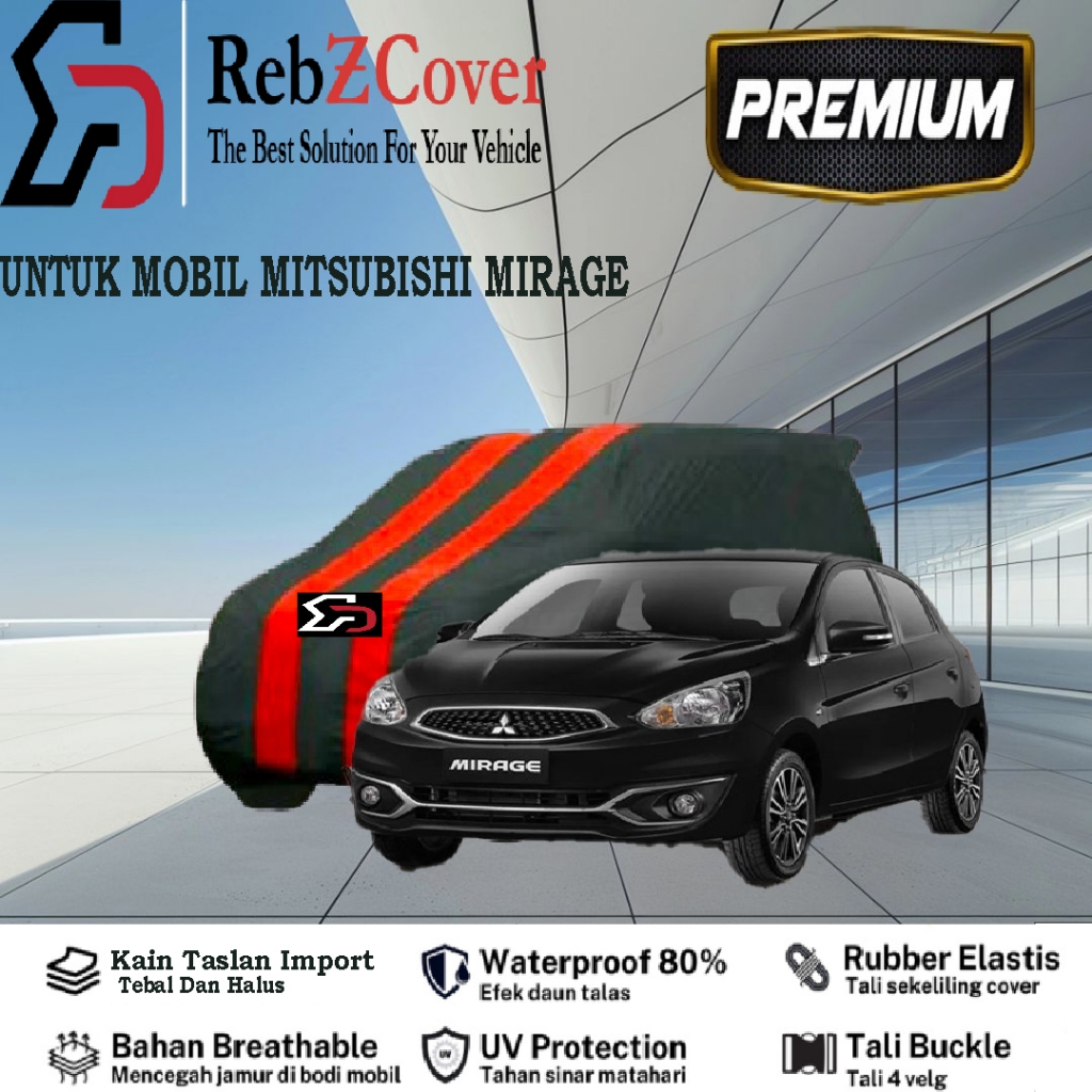 Premium Cover Sarung Mobil Mitsubishi Mirage Indoor Outdoor Terbaik | High Quality