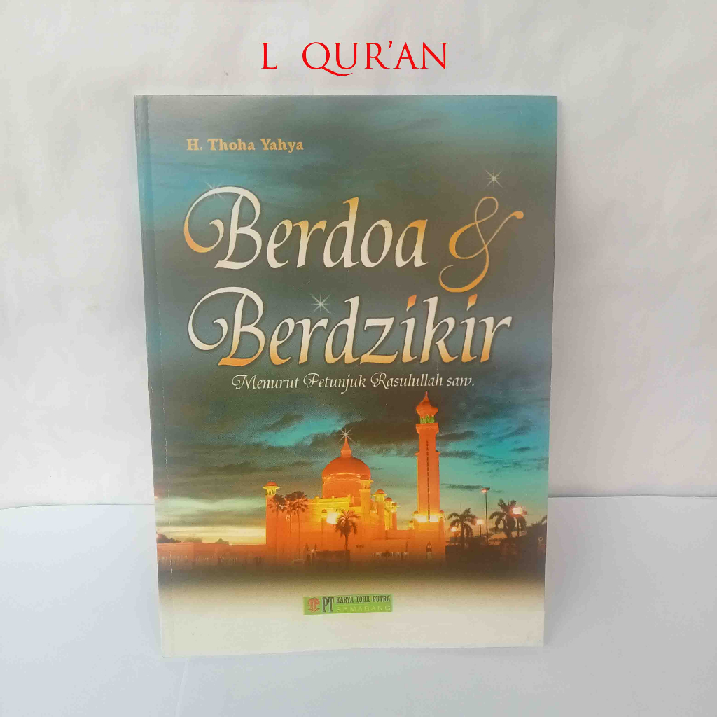 Jual Berdoa Dan Berdzikir Petunjuk Rosululloh Saw , Jilid Softcover ...