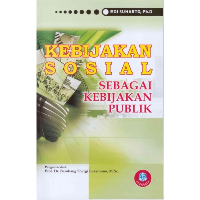 Jual Buku Kebijakan Sosial Sebagai Kebijakan Publik Edi Suharto