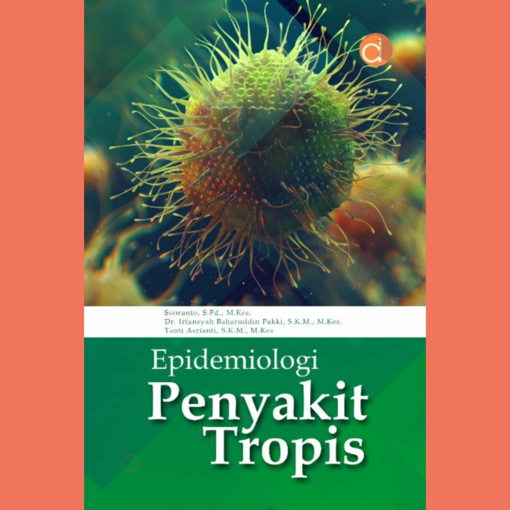 Jual Buku Epidemiologi Penyakit Tropis - Siswanto, Irfansyah Baharuddin ...