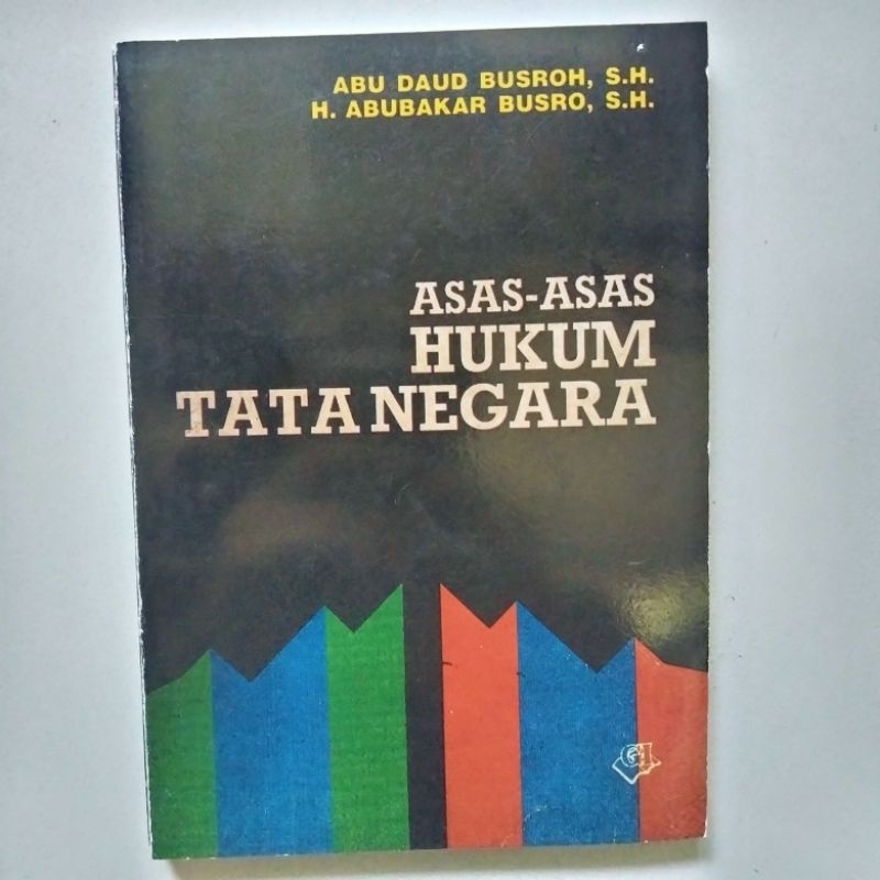 Jual Buku Asas-asas Hukum Tata Negara By Abu Daud Busroh | Shopee Indonesia