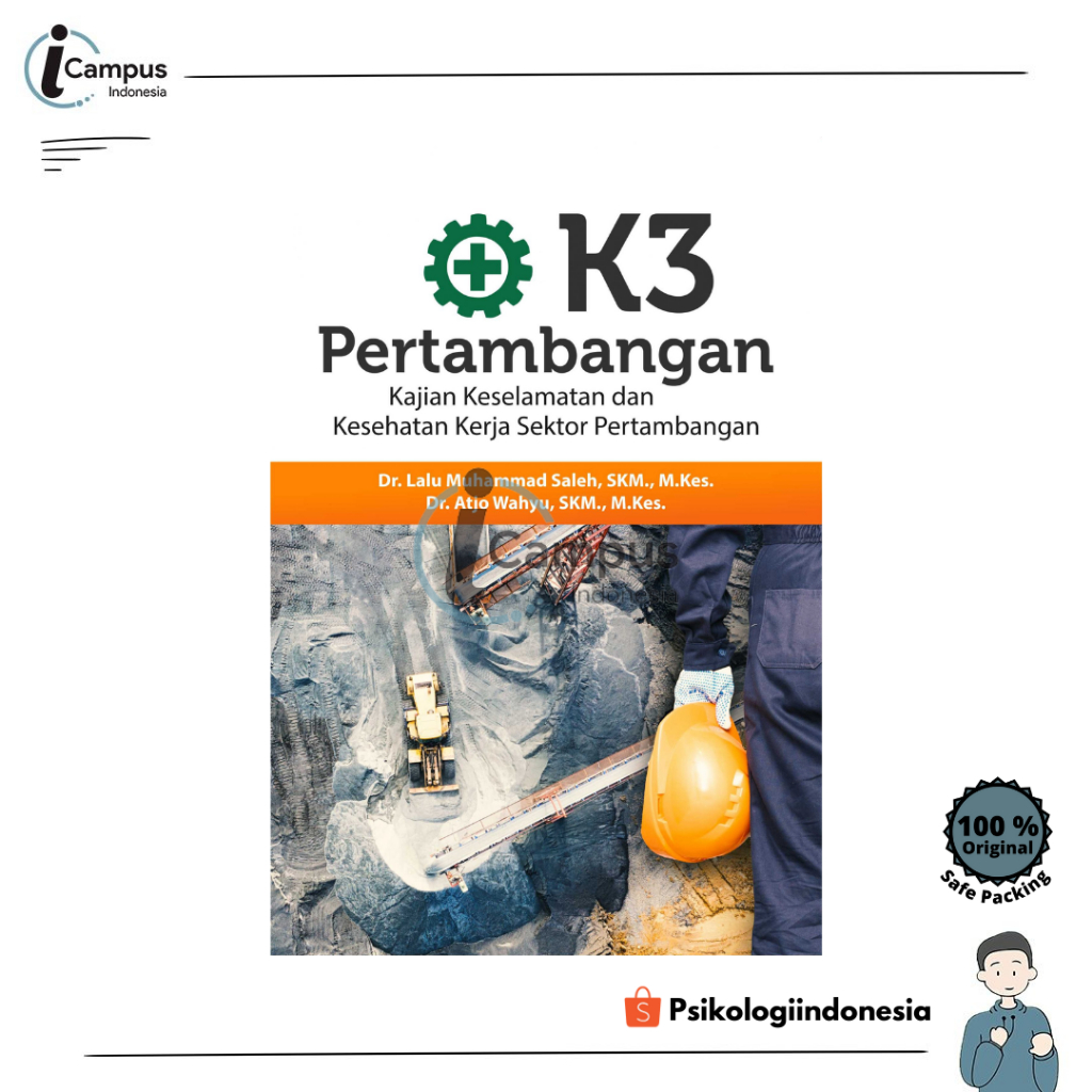 Jual K3 Pertambangan Kajian Keselamatan Dan Kesehatan Kerja Sektor ...