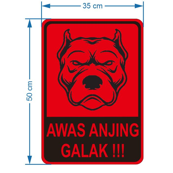 Jual Rambu Awas Anjing Galak II 40cm x 60cm, 35cm x 50 cm, plat ACP 3mm
