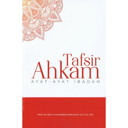 Jual Tafsir Ahkam - Ayat Ayat Ibadah - Muhammad Amin Suma - LH | Shopee ...