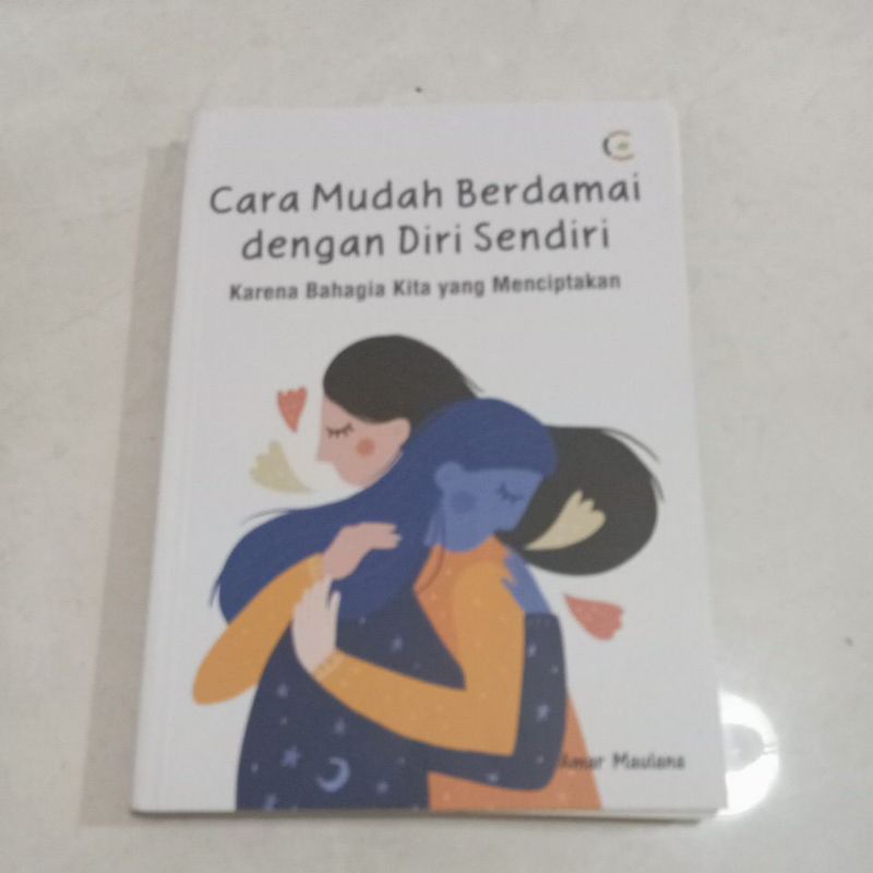 Jual Cara Mudah Berdamai Dengan Diri Sendiri | Shopee Indonesia