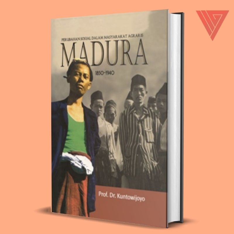 Jual Buku Perubahan Sosial Dalam Masyarakat Agraris: Madura 1850-1940 ...