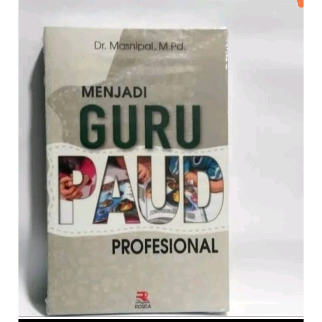 Jual Buku Menjadi Guru Paud Profesional Masnipal Rosda Original