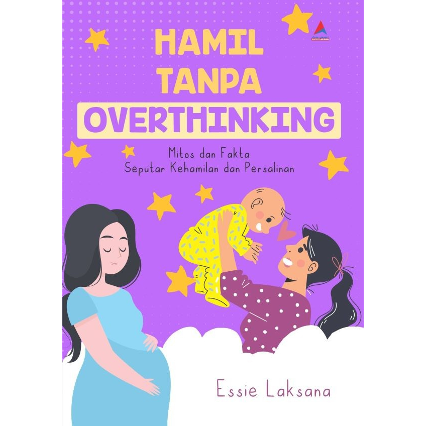 Jual Buku Hamil Tanpa Overthinking Mitos dan Fakta Seputar Kehamilan(03)