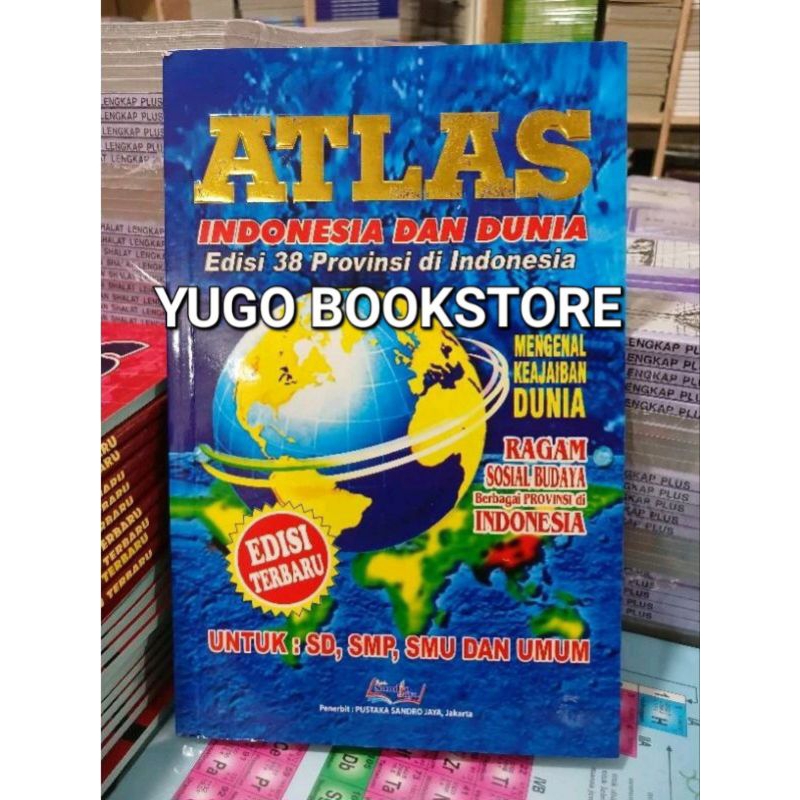 Jual BUKU ATLAS INDONESIA DAN DUNIA EDISI 38 PROVINSI ORIGINAL FULL ...