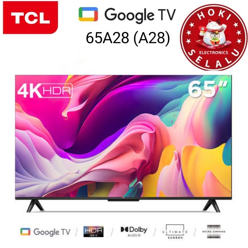 Jual [Smart Google TV] TCL 65 Inch 65A28 Digital TV 4k UHD HDR 10 Dolby