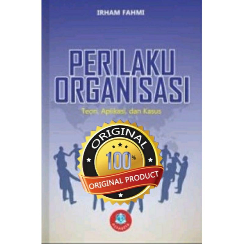 Jual Perilaku Organisasi Teori Aplikasi Dan Kasus - Irham Fahmi ...