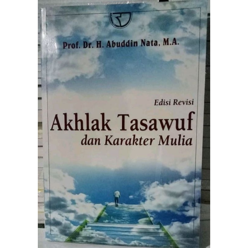 Jual BUKU AKHLAK TASAWUF DAN KARAKTER MULIA BY ABUDDIN NATA | Shopee ...