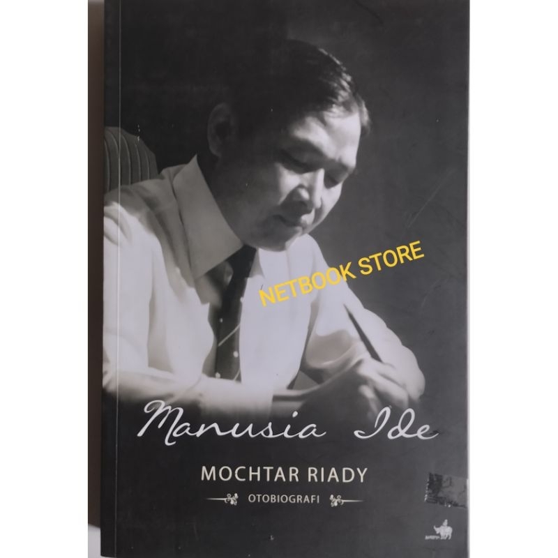 Jual MOCHTAR RIADY - MANUSIA IDE ( OTOBIOGRAFI ) | Shopee Indonesia