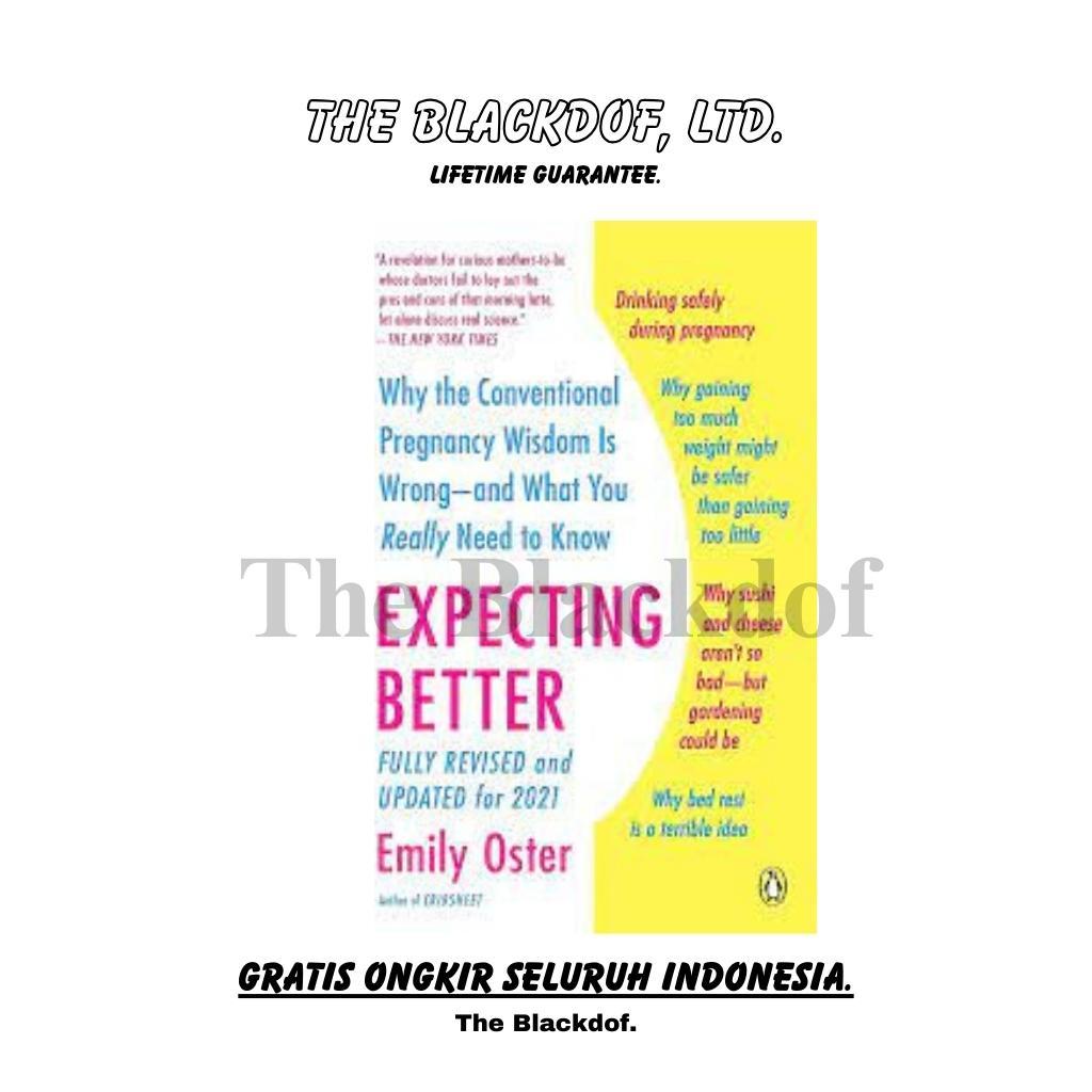 Jual Expecting Better Why the Conventional Pre Emily Oster (2570 ...