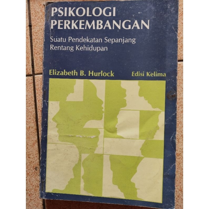 Jual PSIKOLOGI PERKEMBANGAN - Edisi Kelima - Suatu Pendekatan Sepanjang ...