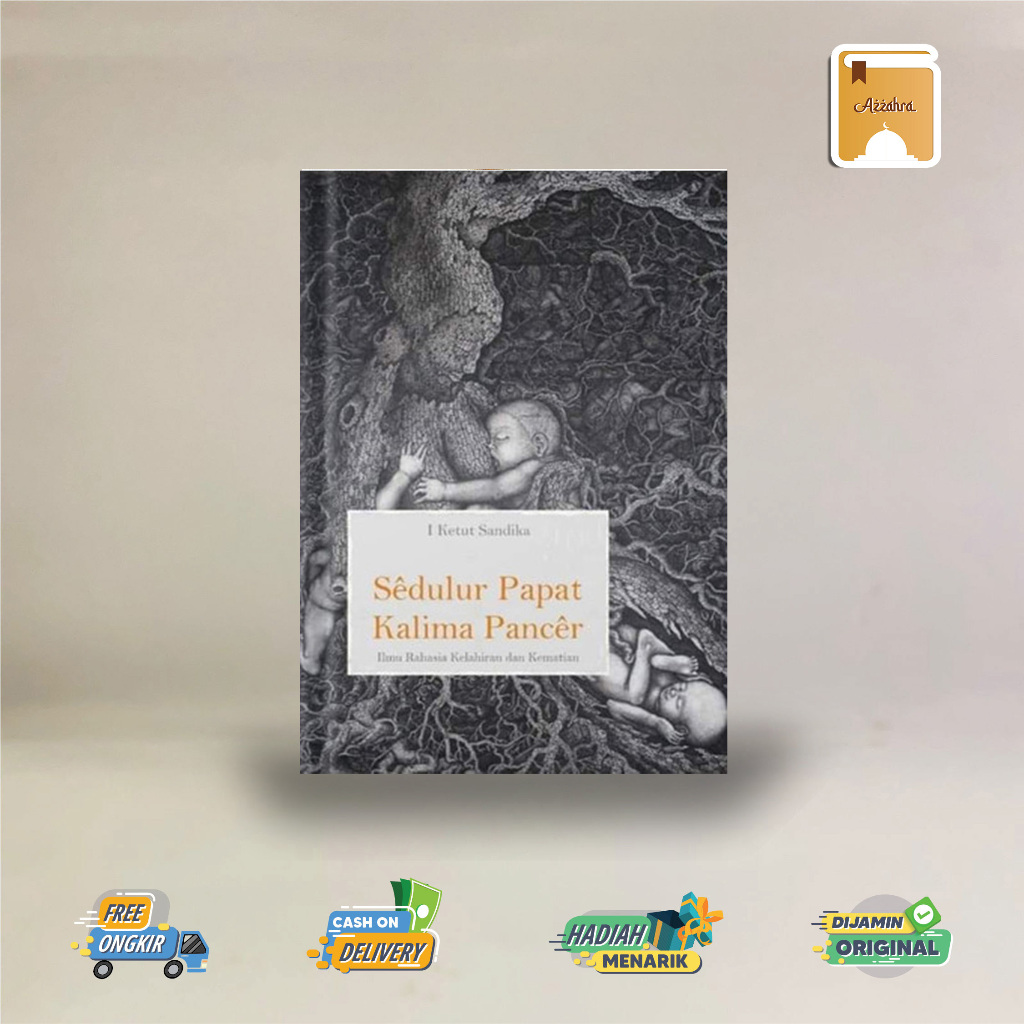 Jual BUKU SEDULUR PAPAT KALIMA PANCER : ILMU RAHASIA KELAHIRAN DAN ...