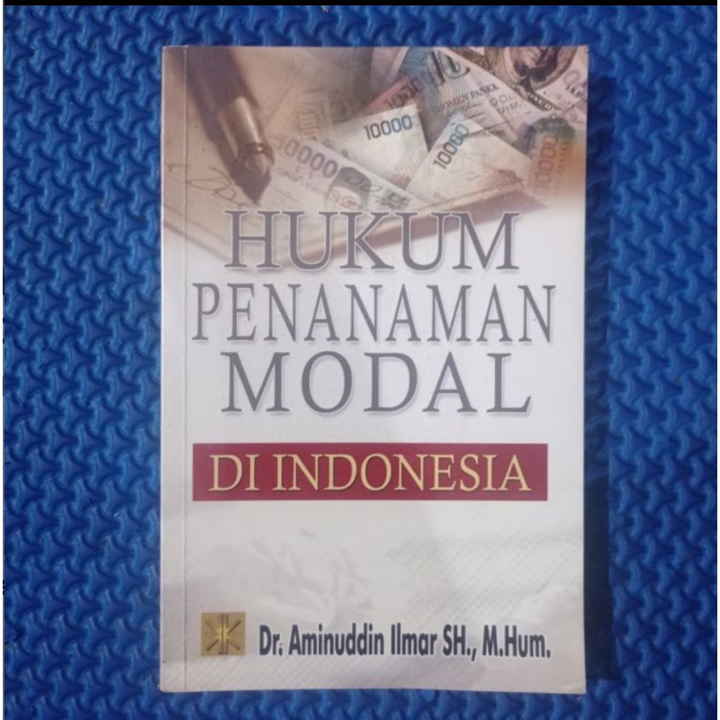 Jual HUKUM PENANAMAN MODAL DI INDONESIA - AMINUDDIN ILMAR | Shopee ...