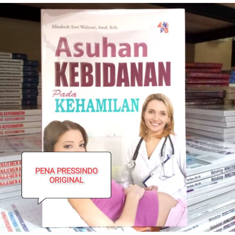 Jual Buku Asuhan Kebidanan Pada Kehamilan Elisabeth Siwi Walyani