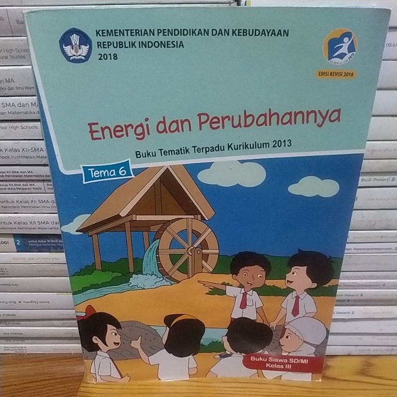 Jual Buku Siswa Tematik Terpadu Kelas 3 SD/MI Tema 6 Edisi Revisi 2018 ...