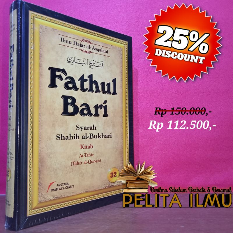 Jual Buku Fathul Bari Syarah Shahih Bukhari Jilid 32 (Kitab Tafsir Al ...