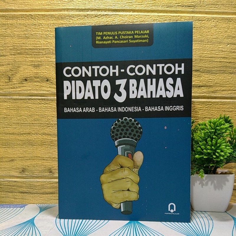 Jual contohcontoh pidato 3 bahasa Arab Inggris Indonesia pustaka