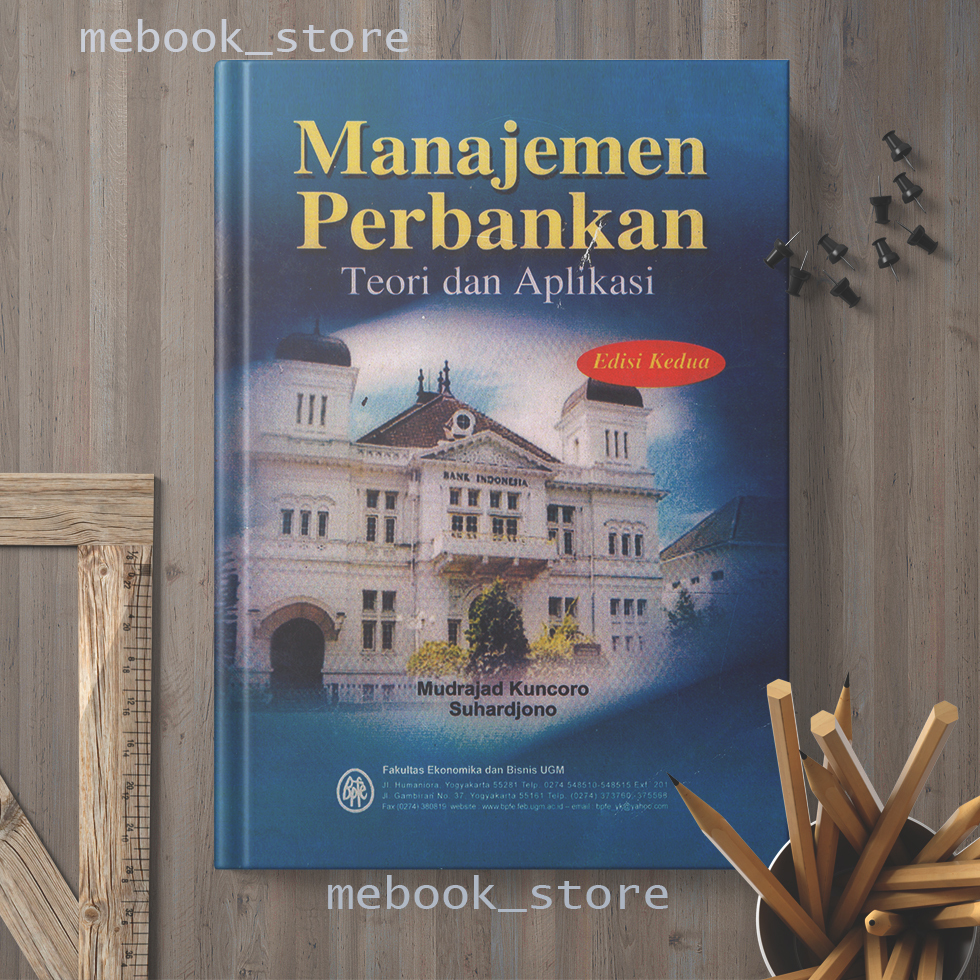 Jual MANAJEMEN PERBANKAN TEORI DAN APLIKASI EDISI KEDUA MUDRAJAD ...