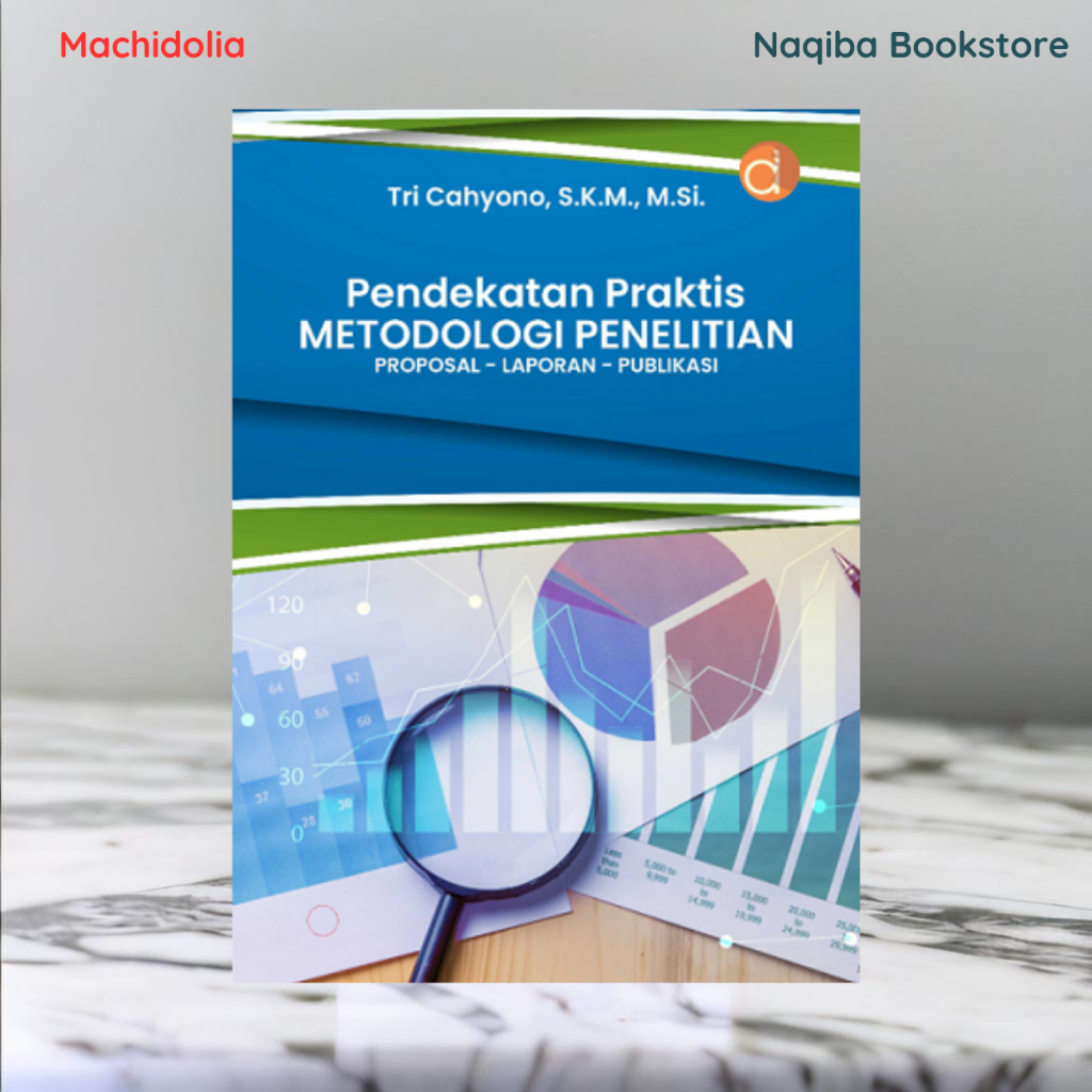 Jual Deepublish Buku Pendekatan Praktis Metodologi Penelitian Proposal ...