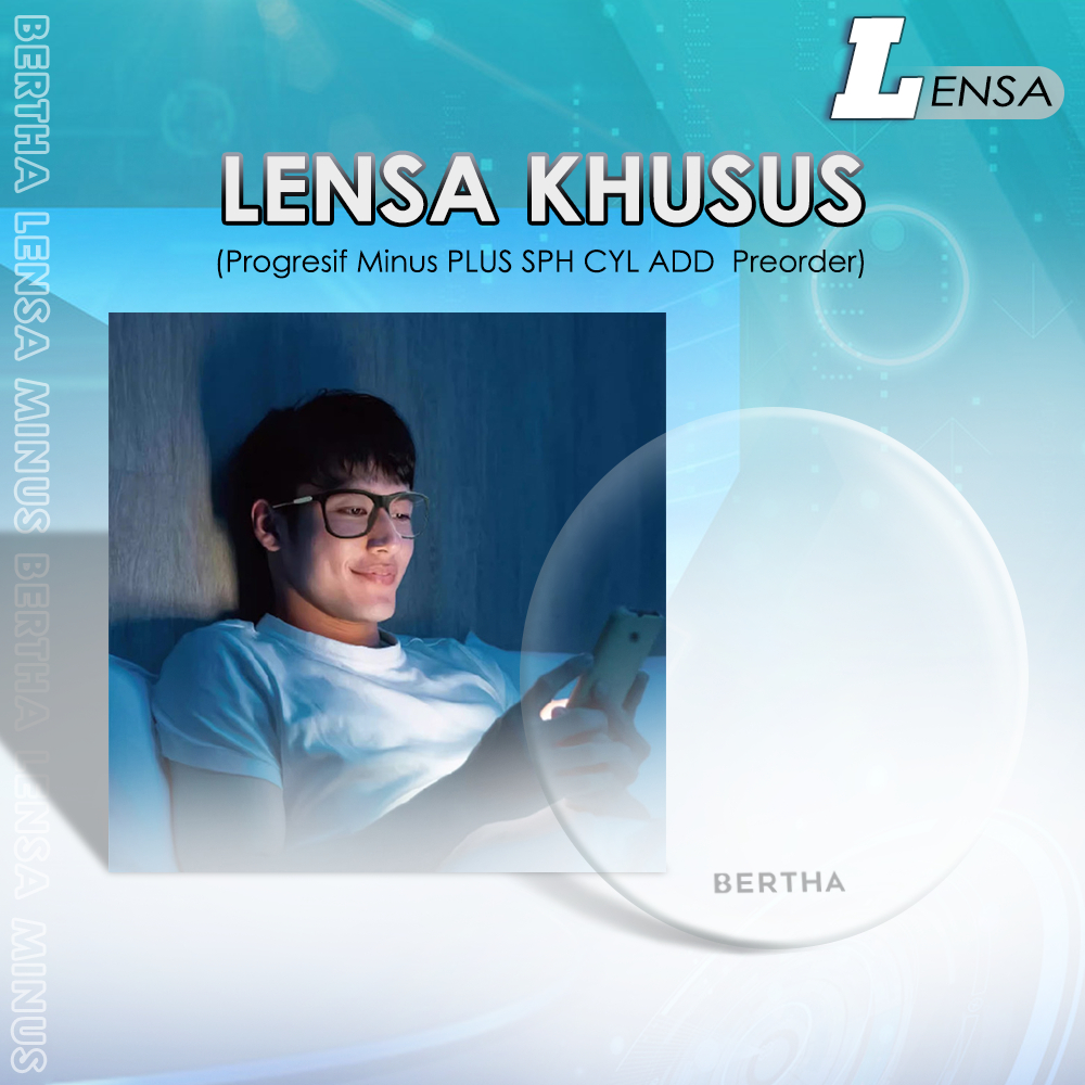 Jual Bertha Lensa Khusus Spesial / Progresif Minus PLUS SPH CYL ADD ...
