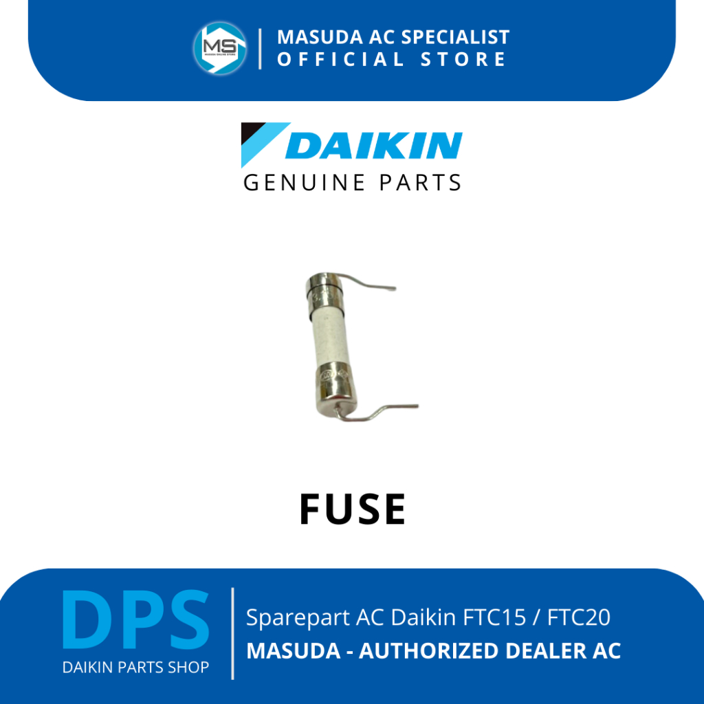 Jual FUSE SPAREPART AC DAIKIN THAILAND FTC15 PN. 131316J FUSE DAIKIN