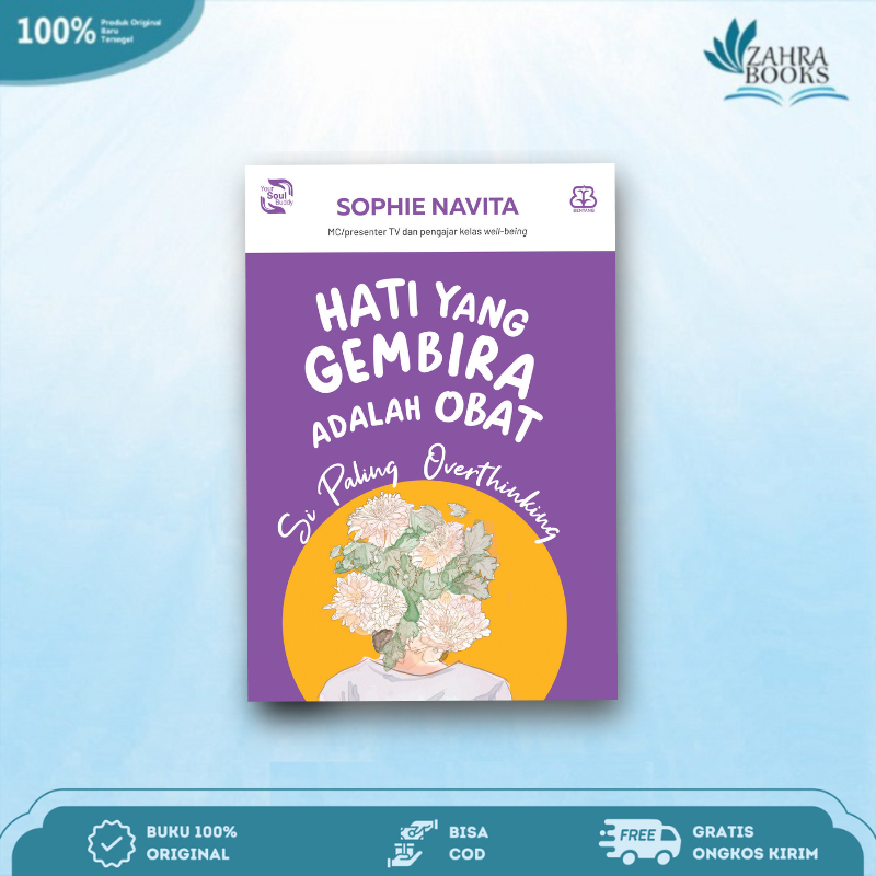 Jual BUKU HATI YANG GEMBIRA ADALAH OBAT: Si Paling Overthinking - Mizan ...